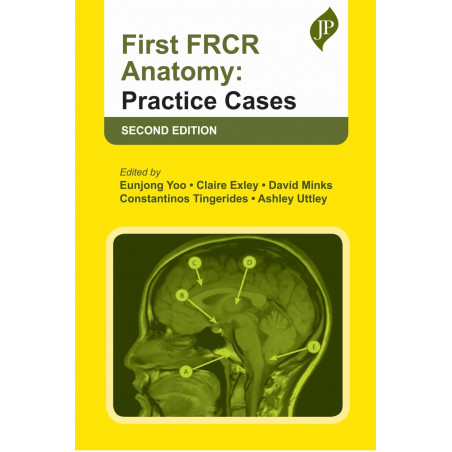 FIRST FRCR ANATOMY: PRACTICE CASES book by Eunjong Yoo, Claire Exley