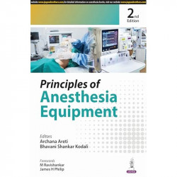 PRINCIPLES OF ANESTHESIA EQUIPMENT book by Archana Areti, Bhavani Shankar Kodali - Back Cover
