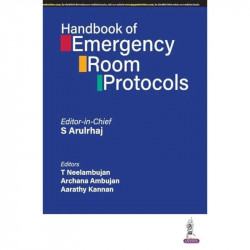HANDBOOK OF EMERGENCY ROOM PROTOCOLS book by S Arulrhaj - Back Cover
