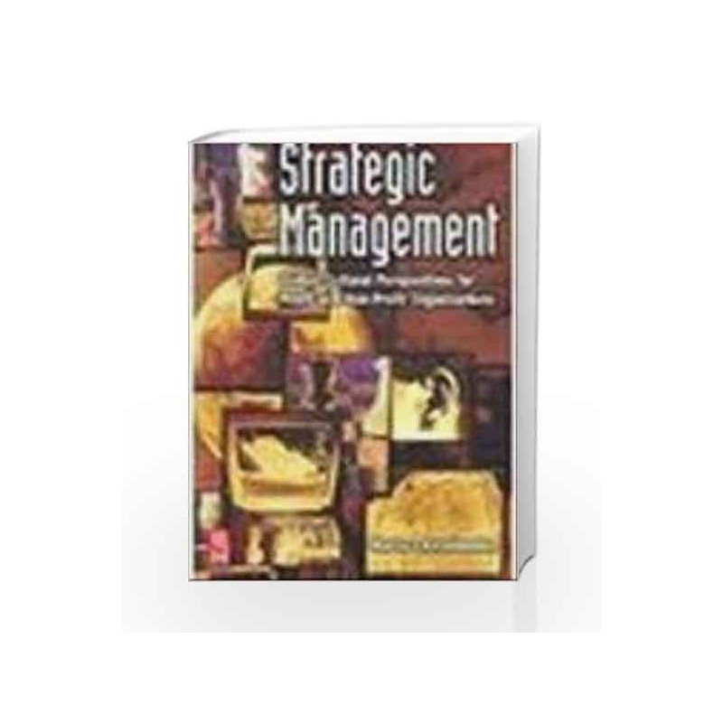 Strategic Management : Global Cultural Perspective For Profit And Non-Profit Organizations by Katsioloudes Book-9788131206768