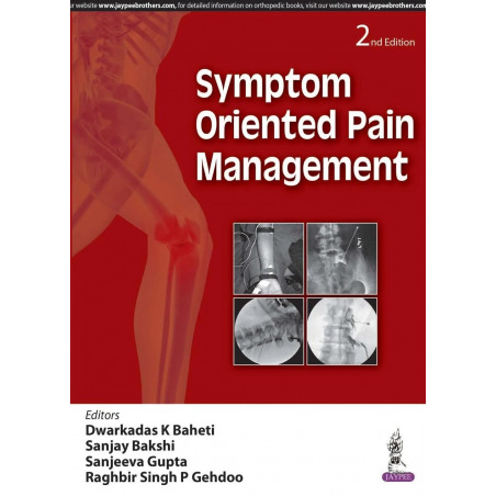 SYMPTOM ORIENTED PAIN MANAGEMENT book by Dwarkadas K Baheti, Sanjay Bakshi