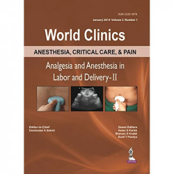 WORLD CLINICS:ANESTHESIA,CRITICAL CARE & PAIN ANALGESIA & ANES IN LABOR AND DELIVERY-11 book by Baheti Dwarkadas K - Back Cover