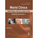 World Clinics Anesthesia, Critical Care & Pain Pediatric Anesthesia-I July.2014,Vol.2,No.2 book by Baheti Dwarkadas K - Back Cov