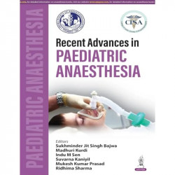 Recent Advances in Paediatric Anaesthesia: A CISA Reference for PG Anesthesiology Trainees and Anesthesiologists | Molecular… -