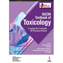 ISCCM TEXTBOOK OF TOXICOLOGY TREATING THE CRITICALLY ILL POISONED PATIENT book by Ashish Bhalla, JV Peter