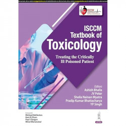 ISCCM TEXTBOOK OF TOXICOLOGY TREATING THE CRITICALLY ILL POISONED PATIENT book by Ashish Bhalla, JV Peter - Back Cover