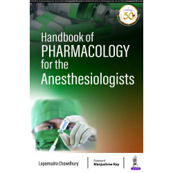 HANDBOOK OF PHARMACOLOGY FOR THE ANESTHESIOLOGISTS book by Lopamudra Chowdhury