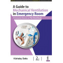 A GUIDE TO MECHANICAL VENTILATION IN EMERGENCY ROOM PREVIOUSLY KNOWN AS THE VENT BOOK book by DATTA KISHALAY