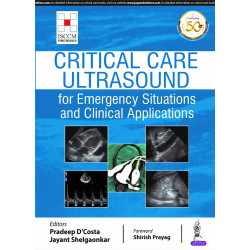 Critical Care Ultrasound for Emergency Situations and Clinical Applications (ISCCM) book by Pradeep D'Costa, Jayant Shelgaon…