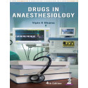 Drugs in Anaesthesiology, 4/E for PG Medical Students, Intensivists, and OT Practitioners | Anesthesia Drug Guide and Revisi…