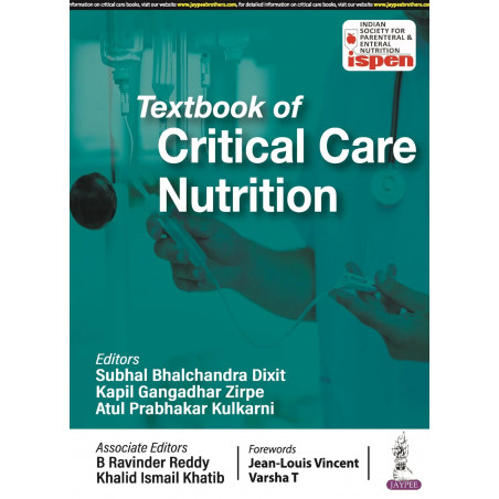 TEXTBOOK OF CRITICAL CARE NUTRITION (ISPEN) book by Subhal Bhalchandra Dixit, Atul Prabhakar Kulkarni Kapil Gangadhar Zirpe