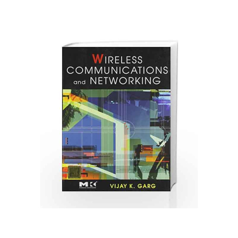 Wireless Communications and Networking by Garg Book-9788131218891