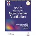 ISCCM Manual of Noninvasive Ventilation book by Subhal Bhalchandra Dixit, Dhruva Chaudhry - Back Cover