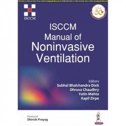 ISCCM Manual of Noninvasive Ventilation book by Subhal Bhalchandra Dixit, Dhruva Chaudhry - Back Cover