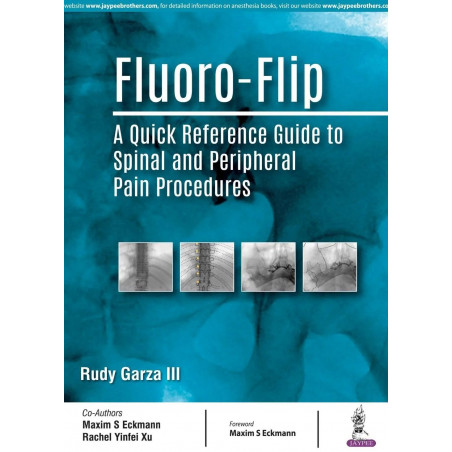 Fluoro-Flip: A Quick Reference Guide to Spinal and Peripheral Pain Procedures book by Rudy Garza