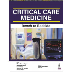 CRITICAL CARE MEDICINE: BENCH TO BEDSIDE book by BIKRAM KUMAR GUPTA
