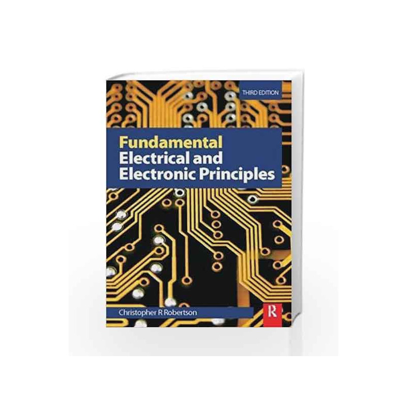 Fundamental Electrical and Electronic Principles, 3rd ed by Christopher Robertson Book-9788131223680