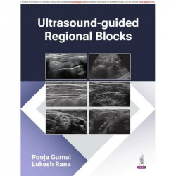 Ultrasound-Guided Regional Blocks book by Pooja Gurnal, Lokesh Rana - Back Cover
