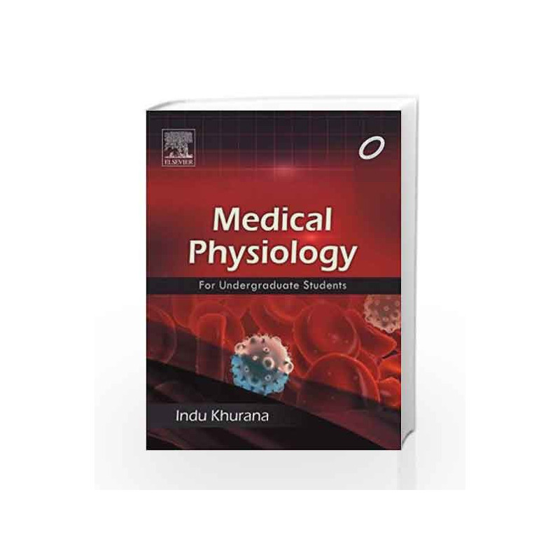 Medical Physiology for Undergraduates Students by Khurana Book-9788131228050