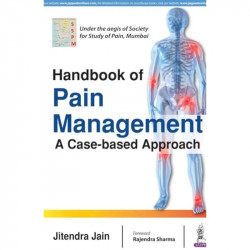Handbook of Pain Management: A Case-based Approach book by Jitendra Jain - Back Cover