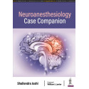 Neuroanesthesiology Case Companion book by Shailendra Joshi MBBS MD (Anesthesiology)