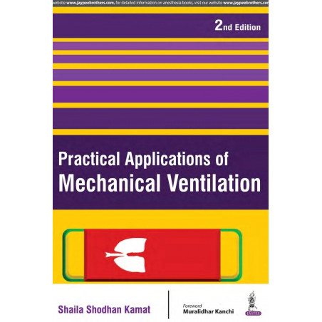 Practical Applications of Mechanical Ventilation book by Kamat Shaila Shodhan