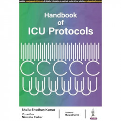 HANDBOOK OF ICU PROTOCOLS book by Shaila Shodhan Kamat Nimisha Parkar - Back Cover