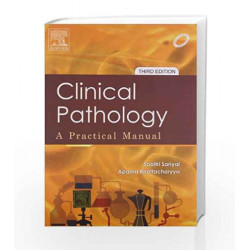 Clinical Pathology: A Practical Manual by Sanyal Book-9788131230466