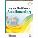 Long and Short Cases in Anesthesiology for MD and DNB Anesthesiology Postgraduates | Practical and Viva Exam Case Companion… - B