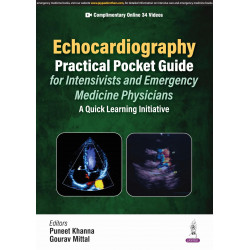 ECHOCARDIOGRAPHY PRACTICAL POCKET GUIDE FOR INTENSIVISTS AND EMERGENCY MEDICINE PHYSICIANS: A Quick Learning Initiative book…