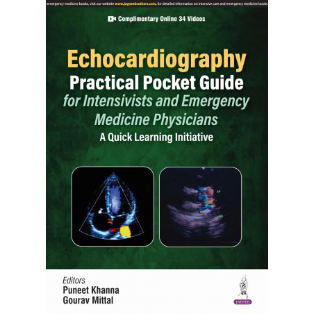ECHOCARDIOGRAPHY PRACTICAL POCKET GUIDE FOR INTENSIVISTS AND EMERGENCY MEDICINE PHYSICIANS: A Quick Learning Initiative book…