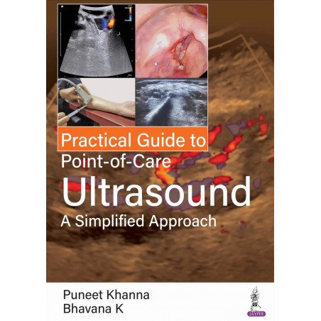 Practical Guide to Point-of-Care Ultrasound: A Simplified Approach book by Puneet Khanna, Bhavana K