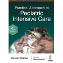 PRACTICAL APPROACH TO PEDIATRIC INTENSIVE CARE book by Praveen Khilnani