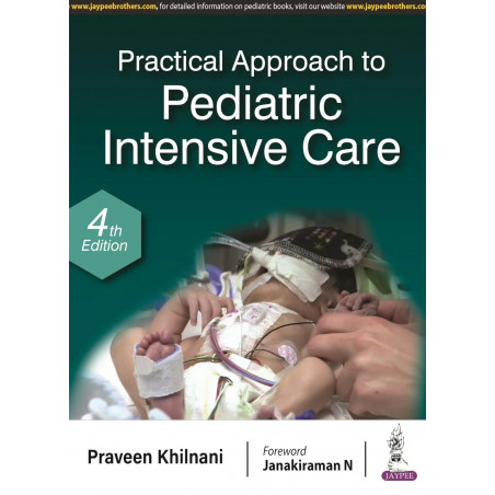 PRACTICAL APPROACH TO PEDIATRIC INTENSIVE CARE book by Praveen Khilnani