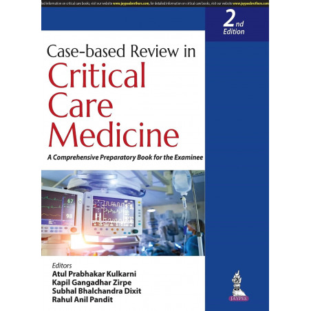 Case-based Review in Critical Care Medicine, 2/E for DM, DrNB, IFCCM and IDCCM Critical Care Exams | Comprehensive Preparato…