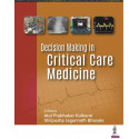 DECISION MAKING IN CRITICAL CARE MEDICINE book by Atul Prabhakar Kulkarni