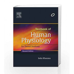 Textbook of Human Physiology for Dental Students by Khurana Book-9788131233238