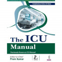 The ICU Manual, 2/E for Intensivists and PG Trainees in Anesthesiology, Medicine and Emergency Care | Critical Care Guide wi… -