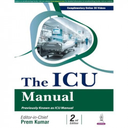 The ICU Manual, 2/E for Intensivists and PG Trainees in Anesthesiology, Medicine and Emergency Care | Critical Care Guide wi… -