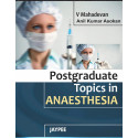 Postgraduate topics in Anaesthesia book by Mahadevan