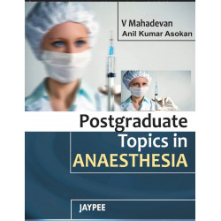Postgraduate topics in Anaesthesia book by Mahadevan