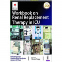 Workbook on Renal Replacement Therapy in ICU book by Valentine Lobo, Sunitha Binu Varghese - Back Cover