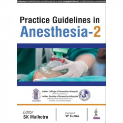 Practice Guidelines in Anesthesia (Volume 2) book by Malhotra SK