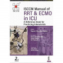 ISCCM MANUAL OF RRT AND ECMO IN ICU: A REFERENCE BOOK FOR PRACTICING INTENSIVISTS book by Rajesh Chandra Mishra - Back Cover