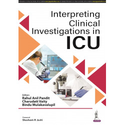 INTERPRETING CLINICAL INVESTIGATIONS IN ICU book by Rahul Anil Pandit, Bindu Mulakavalupil Charudatt Vaity