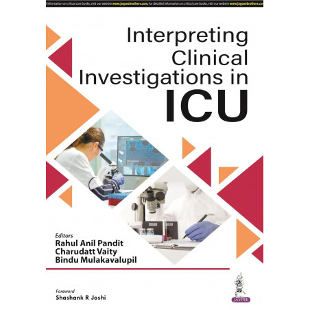 INTERPRETING CLINICAL INVESTIGATIONS IN ICU book by Rahul Anil Pandit, Bindu Mulakavalupil Charudatt Vaity