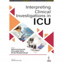 INTERPRETING CLINICAL INVESTIGATIONS IN ICU book by Rahul Anil Pandit, Bindu Mulakavalupil Charudatt Vaity - Back Cover