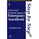 Step by Step Practical Aspects of Emergency Anesthesia book by Paul Arun Kumar