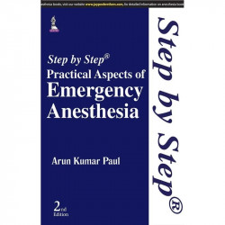 Step by Step Practical Aspects of Emergency Anesthesia book by Paul Arun Kumar