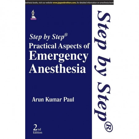 Step by Step Practical Aspects of Emergency Anesthesia book by Paul Arun Kumar